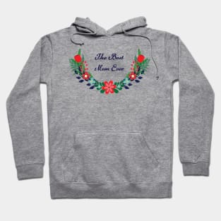 The best mom ever Hoodie